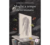 Moglie a tempo determinato