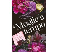 Moglie a tempo - Maura Catharina