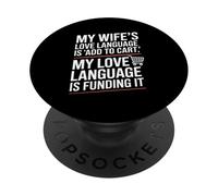 Moglie Aggiungi al carrello Finanziamento Marito Shopping Umorismo PopSockets PopGrip Adesivo