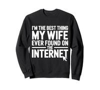 Moglie Mai Trovato su Internet Divertente Marito Felpa