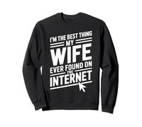 Moglie Mai Trovato su Internet Divertente Marito Felpa