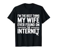 Moglie Mai Trovato su Internet Divertente Marito Maglietta