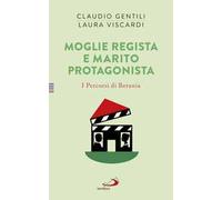 Moglie regista e marito protagonista. I Percorsi di Betania (IV)