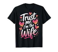 Moglie Trust Me I'm The Wife Maglietta