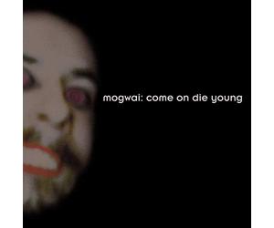 Mogwai - Come on Die Young (4 LP)