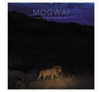 MOGWAI - Earth Division Ep