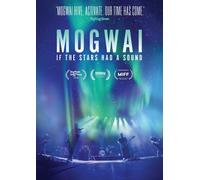 Mogwai: If the Stars Had a Sound (DVD) Dominic Aitchison Stuart Braithwaite