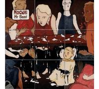 Mogwai - Mr Beast by Mogwai (2006-03-05)