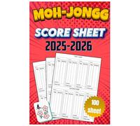 Moh-Jongg Score Sheet 2025-2026: 100 Score pad for American Mah Jongg Players - Easy Game Tracking Log