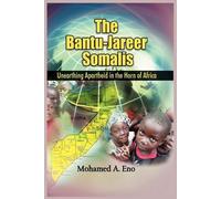 Mohamed A. Eno The Bantu - Jareer Somali (Tascabile)