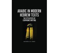 Mohamed A.H. Ahmed Arabic in Modern Hebrew Texts (Copertina rigida)