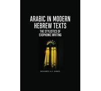 Mohamed A.H. Ahmed Arabic in Modern Hebrew Texts (Tascabile)