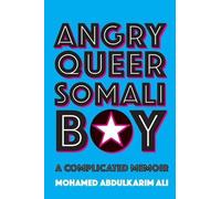 Mohamed Abdulkarim Ali Angry Queer Somali Boy (Tascabile) Regina Collection