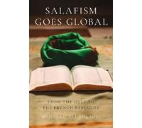 Mohamed-Ali Adraoui Salafism Goes Global (Copertina rigida)