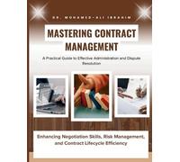 Mohamed-Ali Ibrahim Mastering Contract Management (Tascabile)
