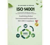 Mohamed-Ali Ibrahim Mastering ISO 14001 (Tascabile) ISO 14001: 2015