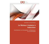 MOHAMED ALI NAS Le Moteur Linéaire à Induction: Contribution à sa Co (Tascabile)