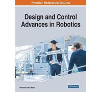 Mohamed Arezk Mellal Design and Control Advances in Robotics (Tascabile)