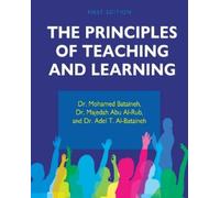 Mohamed Bataineh Majedah Abu Al-Rub Adel The Principles of Teachin (Tascabile)