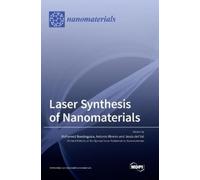 Mohamed Boutinguiza Antonio Riveiro Jes&ua Laser Synthesis of (Copertina rigida)