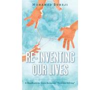 Mohamed Buheji Re-Inventing Our Lives (Tascabile)
