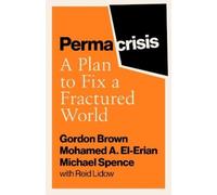 Mohamed El-Erian Michael Spence Gordon Brown Permacrisis (Copertina rigida)