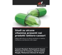 Mohamed El-Hussiny Abd El-Salam Sam Studi su alcune vitamine presen (Tascabile)