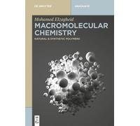 Mohamed Elzagheid Macromolecular Chemistry (Tascabile) De Gruyter Textbook