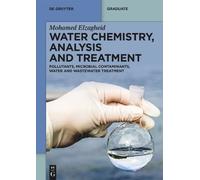Mohamed Elzagheid Water Chemistry, Analysis and Treatment (Tascabile)