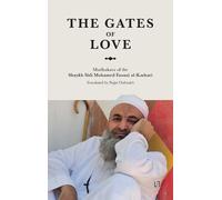 Mohamed Faouzi Al-Karkari The Gates of Love (Tascabile)