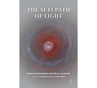 Mohamed Faouzi Al Karkari The Sufi Path of Light (Tascabile)