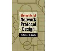 Mohamed G. Gouda Elements of Network Protocol Design (Copertina rigida)