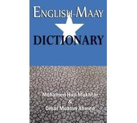 Mohamed Haji Mukhtar Omar Moalim Ahme English-Maay Dictionar (Copertina rigida)