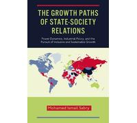 Mohamed Ismail Sab The Growth Paths of State-Society Relatio (Copertina rigida)
