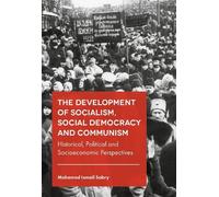 Mohamed Ismail The Development of Socialism, Social Democrac (Copertina rigida)