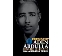 Mohamed Issa Trunji President Aden Abdulla (Copertina rigida)
