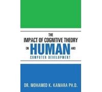 Mohamed K Kamar The Impact of Cognitive Theory on Human and Computer (Tascabile)