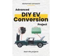 Mohamed Lamaachi Advanced DIY EV Conversion Project (Tascabile)