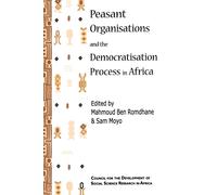 Mohamed S.Ben R Peasant Organisations and the Democratisation Proces (Tascabile)
