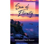 Mohamed Said Rouas Sea of Eternity (Tascabile)