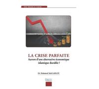 Mohamed Talal Lahlou La crise parfaite (Tascabile)