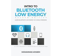 Mohammad Afaneh Intro to Bluetooth Low Energy (Tascabile)