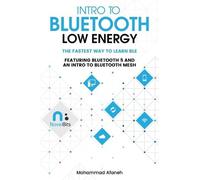 Mohammad Afaneh Intro to Bluetooth Low Energy (Tascabile)