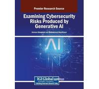 Mohammad Alauthman Amm Examining Cybersecurity Risks Produced by Ge (Tascabile)