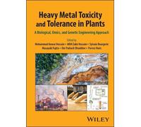 Mohammad Anwar Hoss Heavy Metal Toxicity and Tolerance in Pla (Copertina rigida)