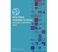 Mohammad Bahrami Wolfram Summer School Research Reports 2023 (Tascabile)