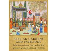 Mohammad Gharipour Persian Gardens and Pavilions (Tascabile)
