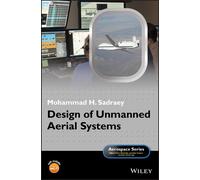Mohammad H. Sadraey Design of Unmanned Aerial Systems (Copertina rigida)