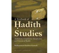 Mohammad Hashim Kamali A Textbook of Hadith Studies (Tascabile)
