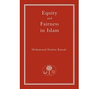 Mohammad Hashim Kamali Equity and Fairness in Islam (Copertina rigida)